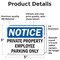 Signmission Private Property Employee Parking Only OSHA Notice Sign, Vinyl Decal, 5in W x 3.5in L, 2PK OS-2PACK-NS-D-35-L-17829 - alternate 6